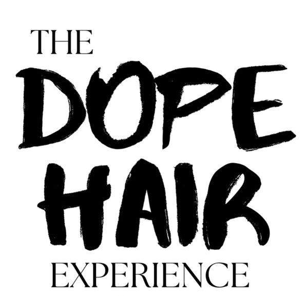 Dope Hair Experience 